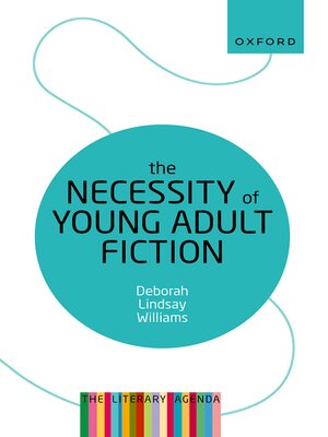 cover image of The Necessity of Young Adult Fiction